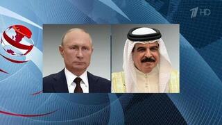 Владимир Путин говорил по телефону с королем Бахрейна Хамадом Бен Исой Аль Халифой